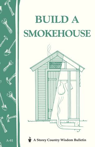 Build a Smokehouse