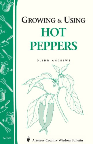 Growing  Using Hot Peppers