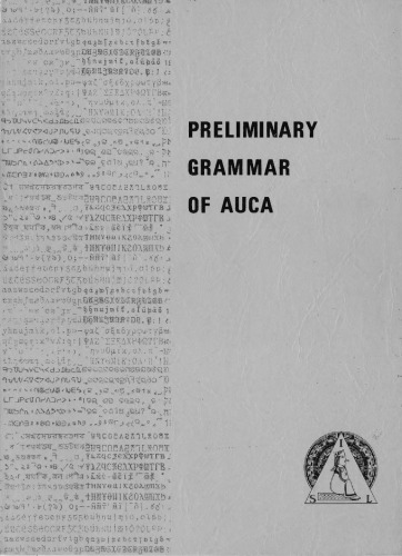 Preliminary Grammar Of Auca