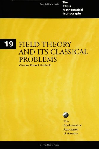 Field Theory and Its Classical Problems (Carus Mathematical Monographs ; No. 19)