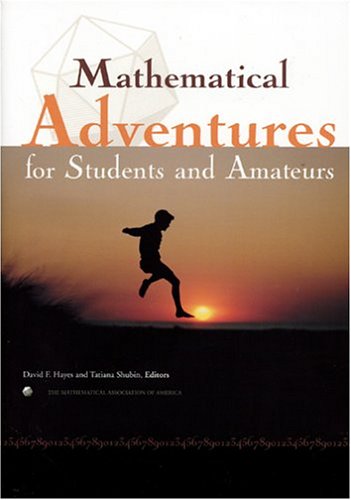 Mathematical Adventures for Students and Amateurs