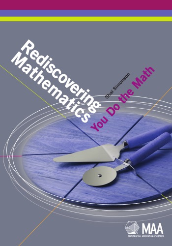 Rediscovering Mathematics