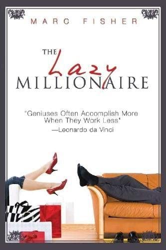 The Lazy Millionaire