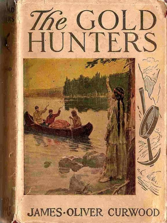 The Gold Hunters: A Story of Life and Adventure in the Hudson Bay Wilds