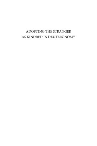 Adopting the Stranger as Kindred in Deuteronomy