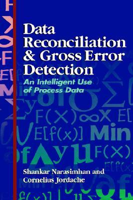 Data Reconciliation and Gross Error Detection