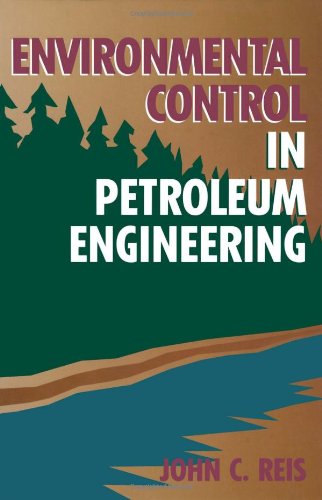 Environmental Control in Petroleum Engineering