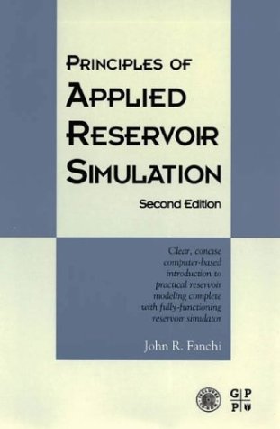 Principles of Applied Reservoir Simulation [With Book with CDROM]