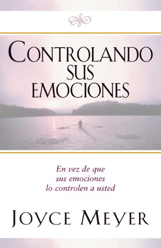 Controlando Sus Emociones