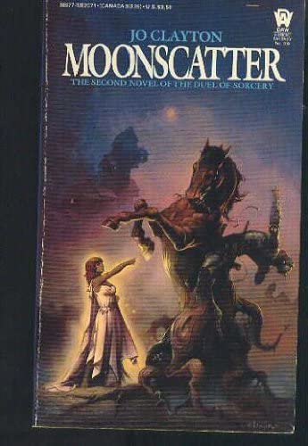 Moonscatter (Second Novel of The Duel of Sorcery)