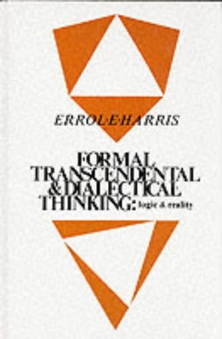 Formal, Transcendental, and Dialectical Thinking