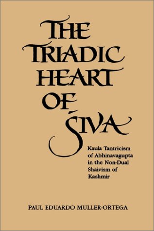 The Triadic Heart of Śiva