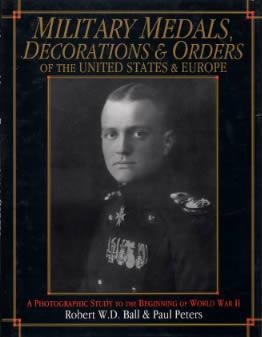 Military Medals, Decorations, and Orders of the United States and Europe