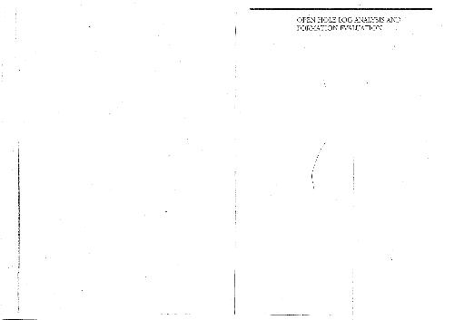 Open hole log analysis and formation evaluation