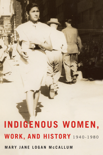 Indigenous Women : 1940-1980.