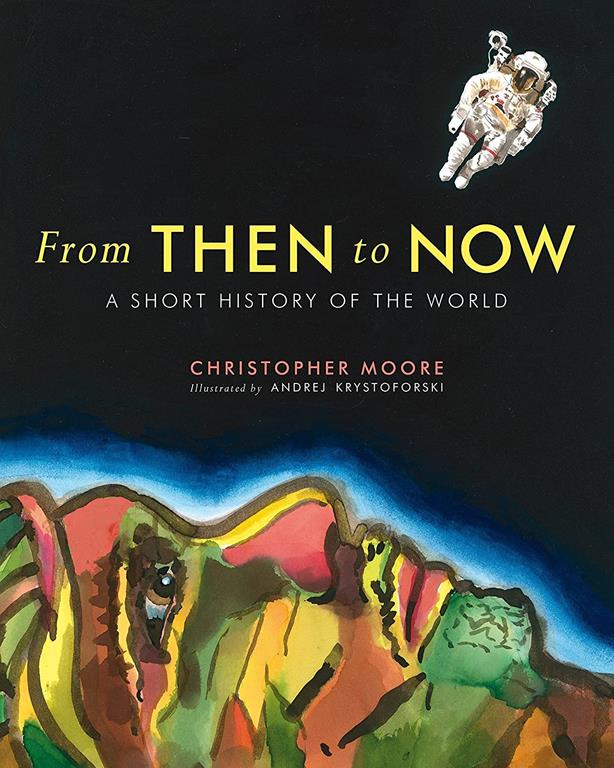 From Then to Now: A Short History of the World (Governor General's Literary Awards Childrens Literature (Tex)