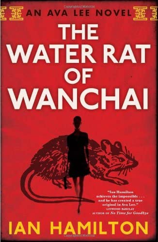 Water Rat of Wanchai: An Ava Lee Novel