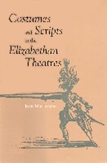 Costumes and Scripts in the Elizabethan Theatres