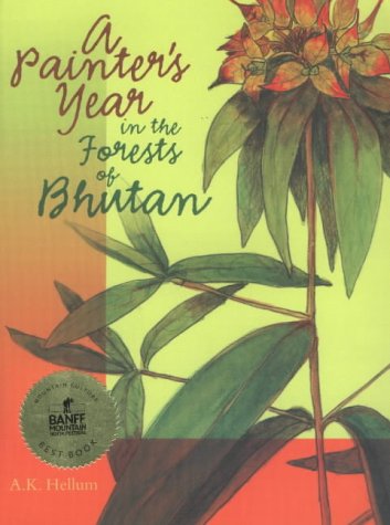 A Painter's Year in the Forests o Bhutan