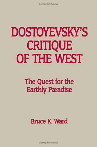 Dostoyevsky� (Tm)S Critique of the West