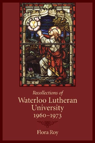 Recollections of Waterloo Lutheran University 1960-1973