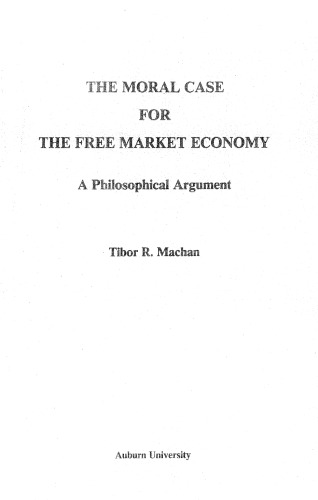 The Moral Case For The Free Market Economy