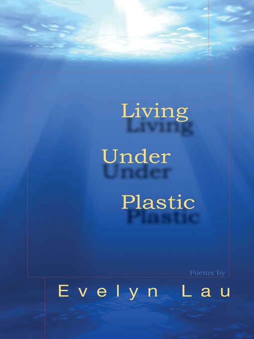 Living Under Plastic