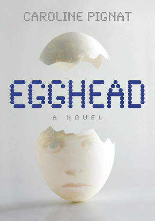 Egghead: A Novel