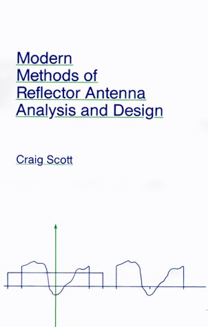 Modern Methods of Reflector Antenna Analysis and Design