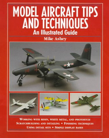 Model Aircraft Tips and Techniques