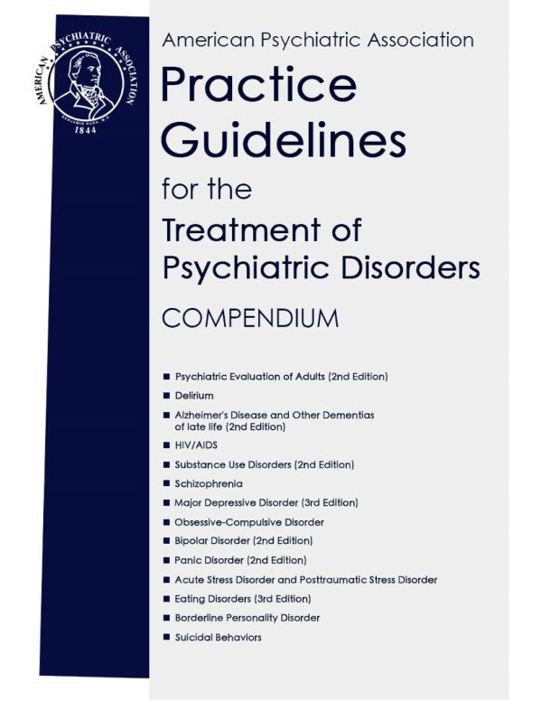 American Psychiatric Association Practice Guidelines for the Treatment of Psychiatric Disorders