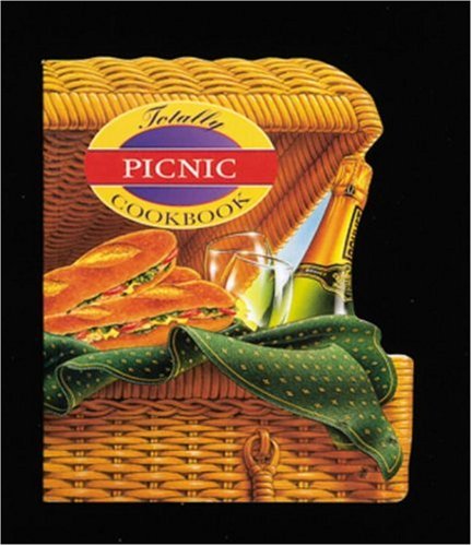 The Totally Picnic Cookbook (Totally Cookbooks)