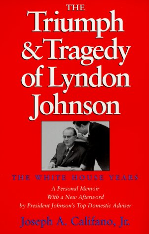 The Triumph and Tragedy of Lyndon Johnson