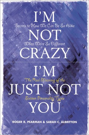 I'm Not Crazy, I'm Just Not You