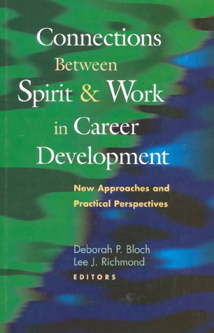 Connections Between Spirit And Work In Career Development