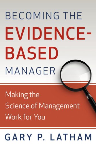 Becoming The Evidence Based Manager