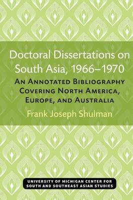 Doctoral Dissertations on South Asia, 1966–1970