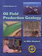 Oil Field Production Geology