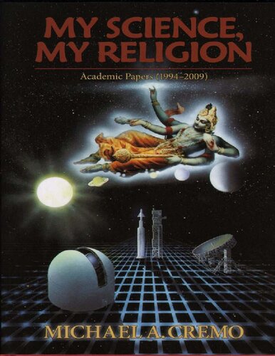 My Science, My Religion: Academic Papers (1994-2009)