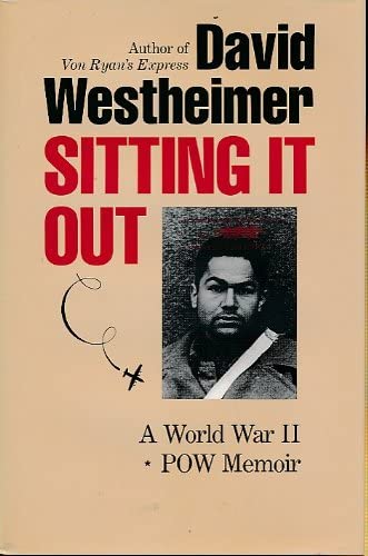 Sitting It Out: A World War II Pow Memoir