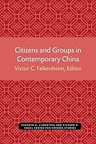 Citizens and Groups in Contemporary China