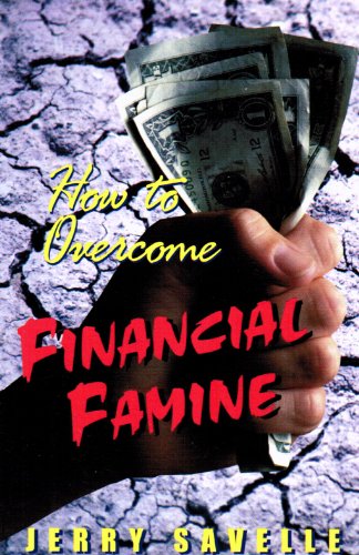 How to Overcome Financial Famine