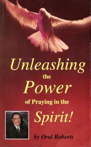 Unleashing Power Praying Spirit