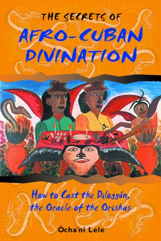 The Secrets of Afro-Cuban Divination