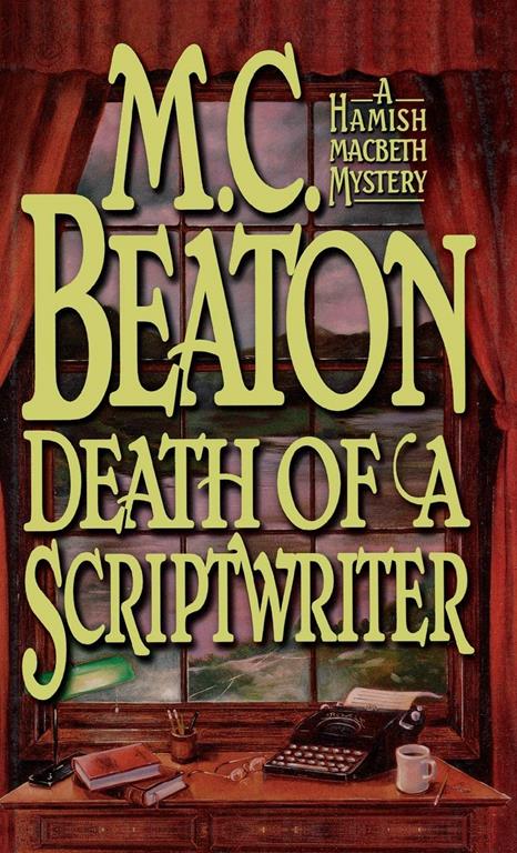 Death of a Scriptwriter (Hamish Macbeth Mysteries, No. 14)