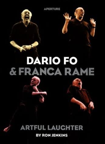 Dario Fo and Franca Rame: Artful Laughter