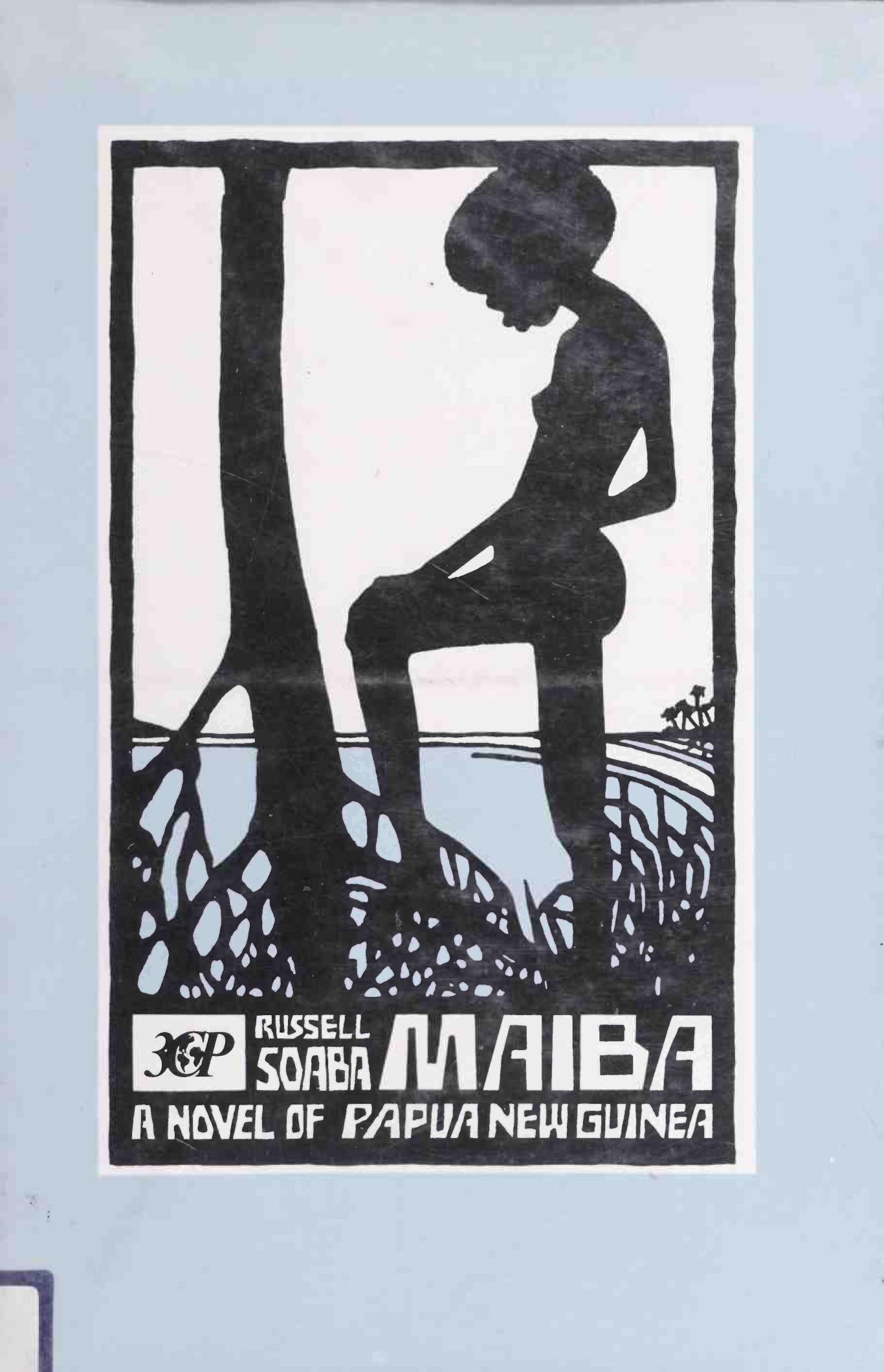 Maiba, a Papuan Novel