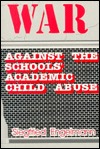 War Against the Schools' Academic Child Abuse