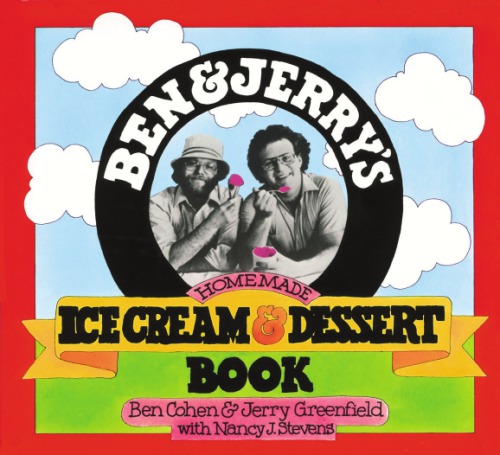 Ben &amp; Jerry's Homemade Ice Cream &amp; Dessert Book