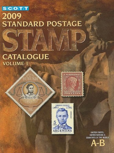 Scott standard postage stamp catalogue 2009 : united states, united nations & countries of ...